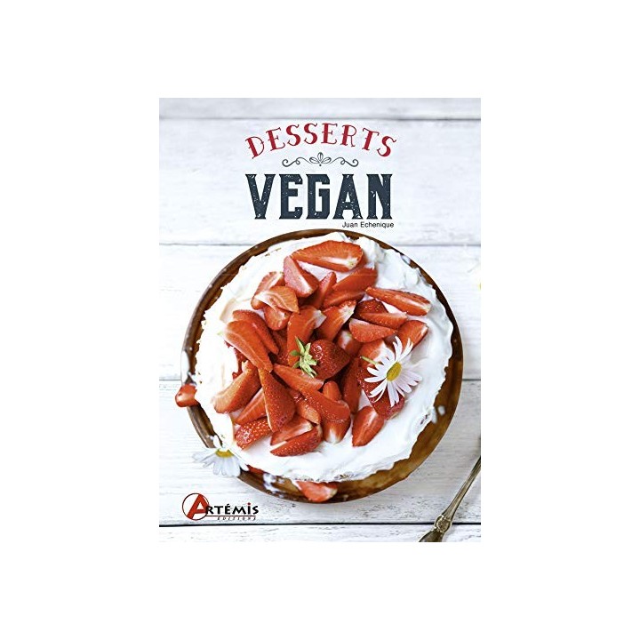 Desserts vegan - Juan Echenique